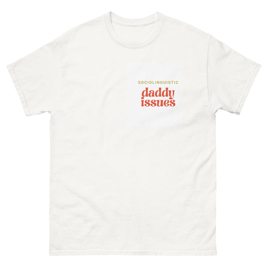 'sociolinguistic daddy issues' shirt